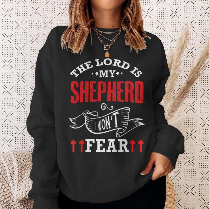 The Lord Is My Shepherd I Won't Fear Psalm 231 Christian Sweatshirt Gifts for Her