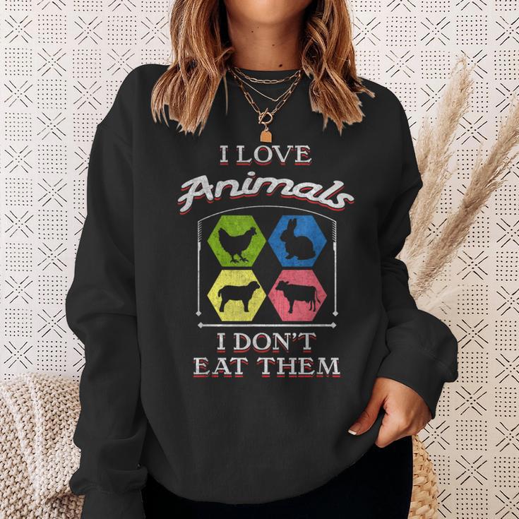 I Love Animals I Don't Eat Them Vegan Sweatshirt Gifts for Her