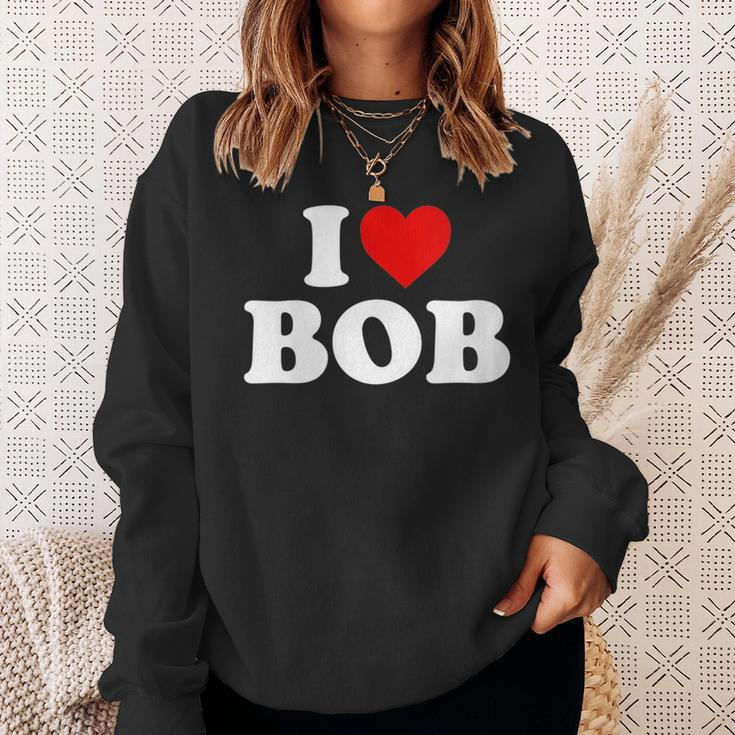 I Love Bob Heart Sweatshirt Gifts for Her