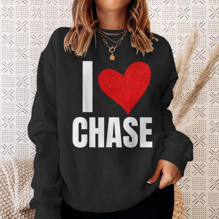 I Love Chase Personalized Personal Name Heart Friend Family Sweatshirt Gifts for Her