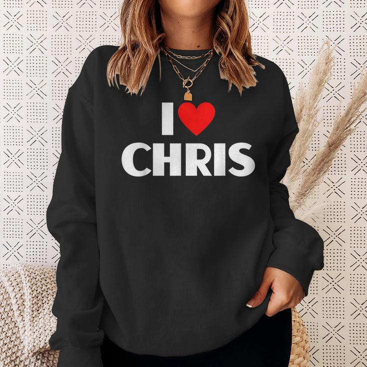 I Love Chris I Heart Chris Sweatshirt Gifts for Her