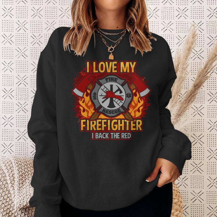 I Love My Firefighter Sweatshirt Gifts for Her