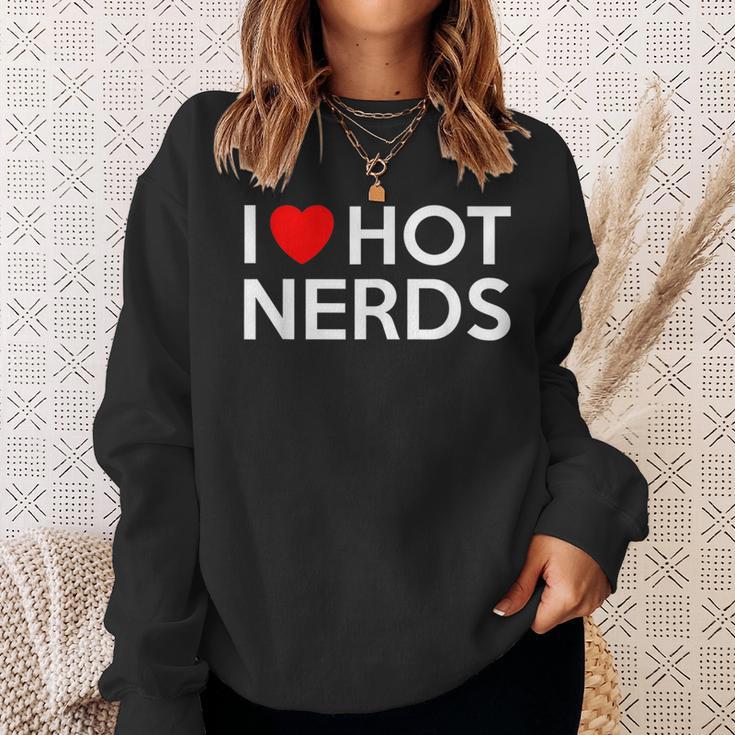 I Love Hot Nerds Heart Geek Valentines Women Sweatshirt Gifts for Her