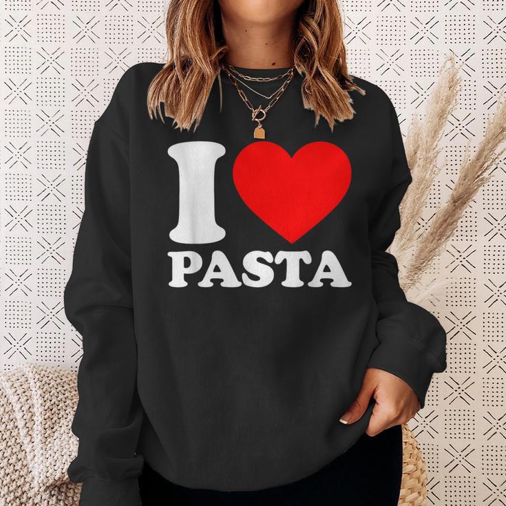 I Love Pasta Sweatshirt Geschenke für Sie