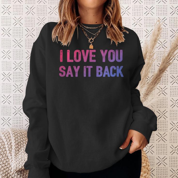 I Love You Say It Back Bisexual Color Flag Bi Pride Sweatshirt Gifts for Her