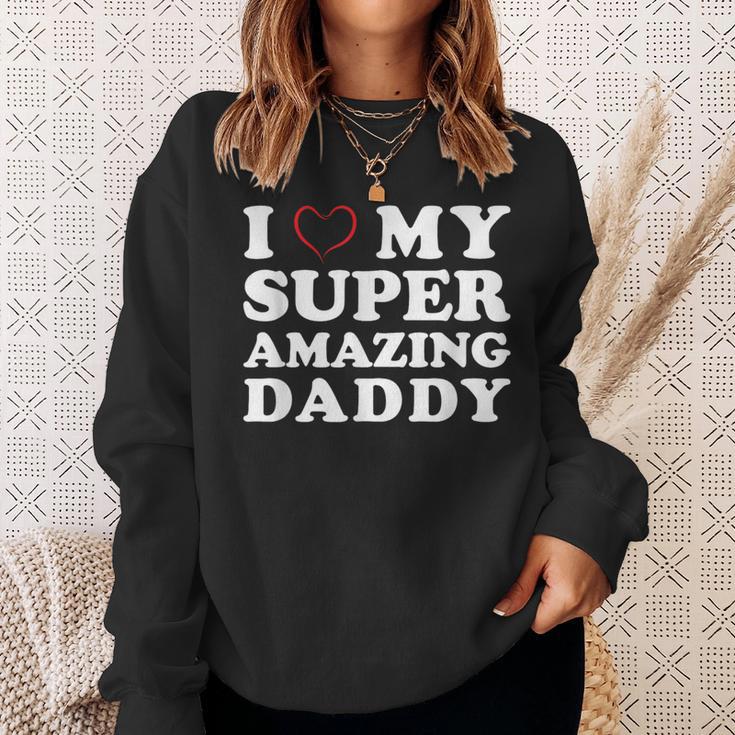 I Love My Super Amazing Daddy Women's Father's Day Sweatshirt Gifts for Her