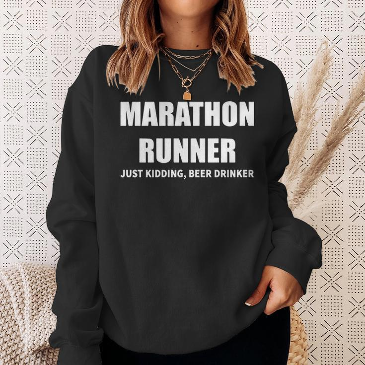 Marathon Runner Just Kidding Beer Drinker Sweatshirt Gifts for Her