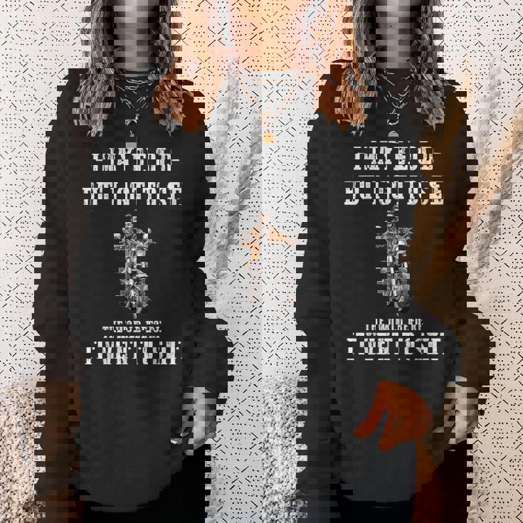 I May Be Old But Got To See The World Before It Went So Sweatshirt Gifts for Her