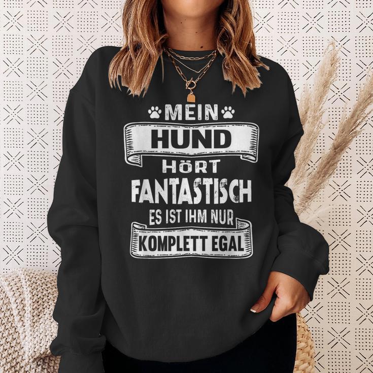 Mein Hund Hört Fantastisch Hundeowner Dog Sweatshirt Geschenke für Sie