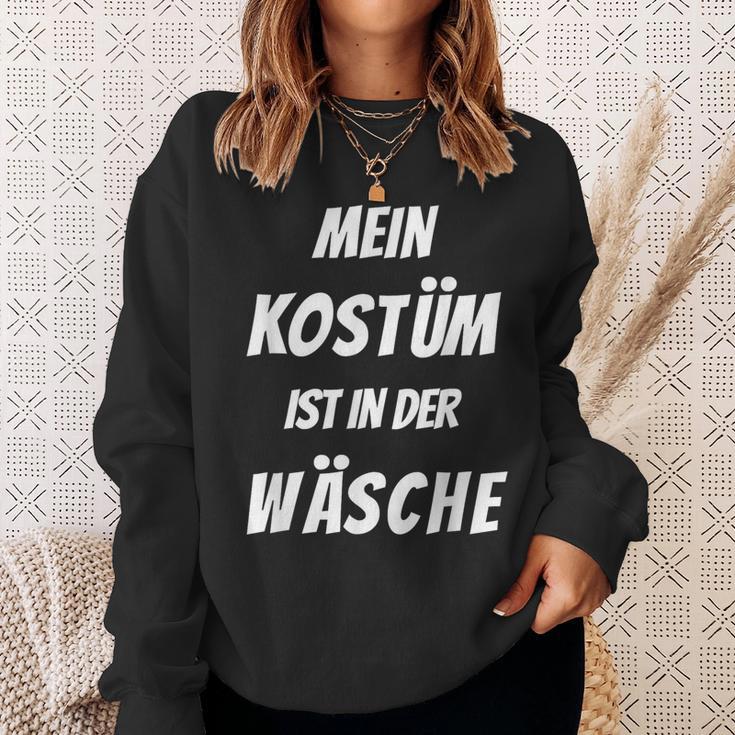 Mein Kostüm Ist In Der Wäsche Carnival Fancy Dress Sweatshirt Geschenke für Sie