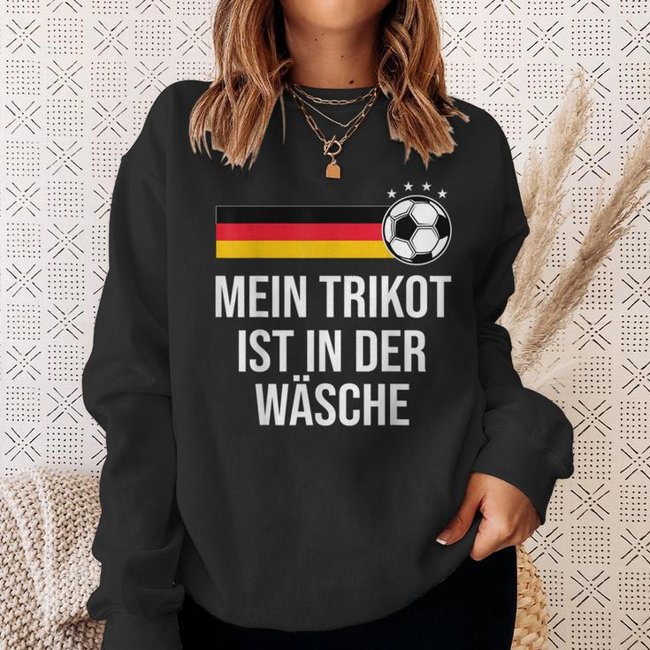 Mein Trikot Ist In Der Wäse German Football Sweatshirt Geschenke für Sie