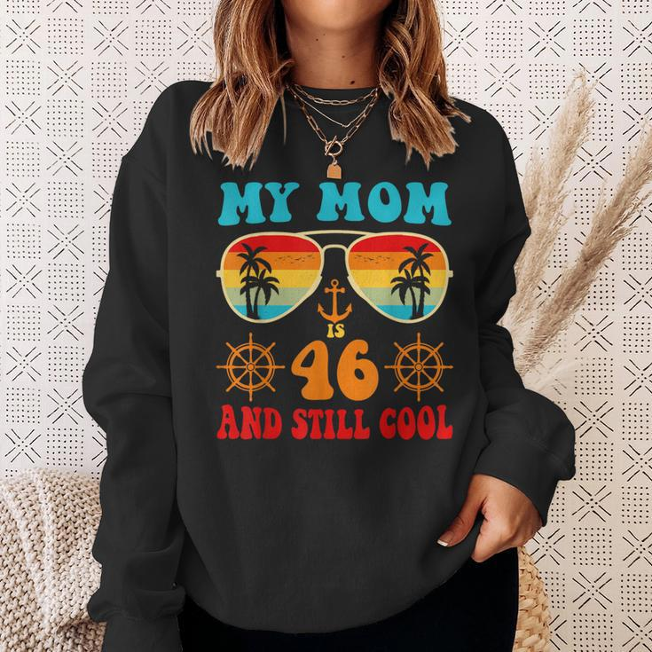 Meine Mutter Ist 46 Und Immer Noch Coolintage Cruise 46 Geburtstag Lustig Sweatshirt Geschenke für Sie