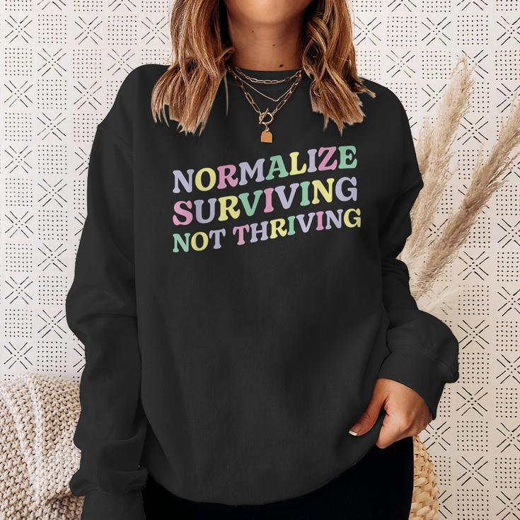 Mental Health Retro Normalize Surviving Not Thriving Sweatshirt Gifts for Her