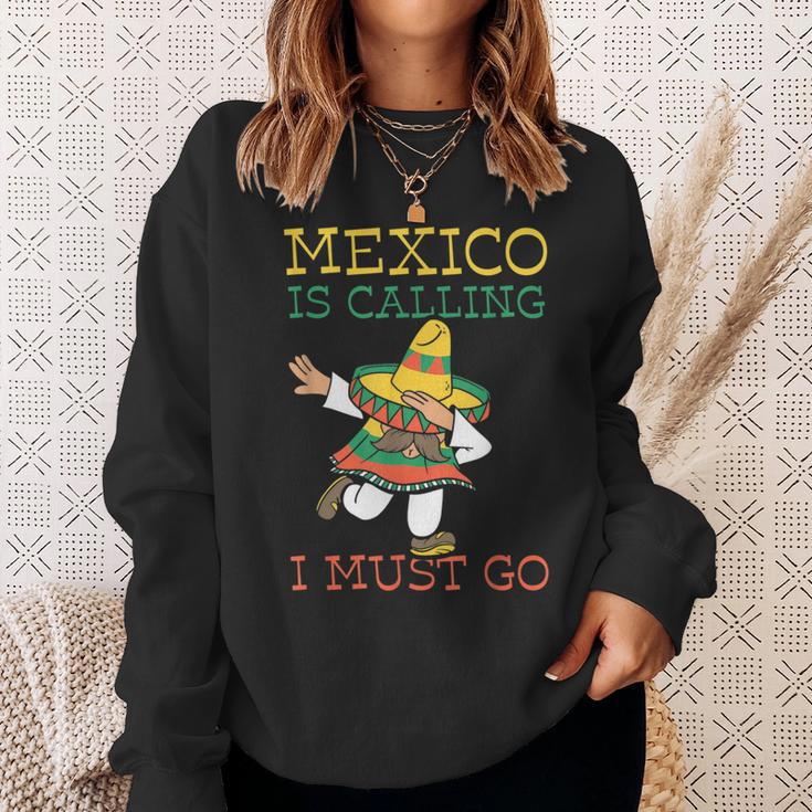 Mexico Ruft Ich Muss Gehen Mexican Mexican Mexico Sweatshirt Geschenke für Sie