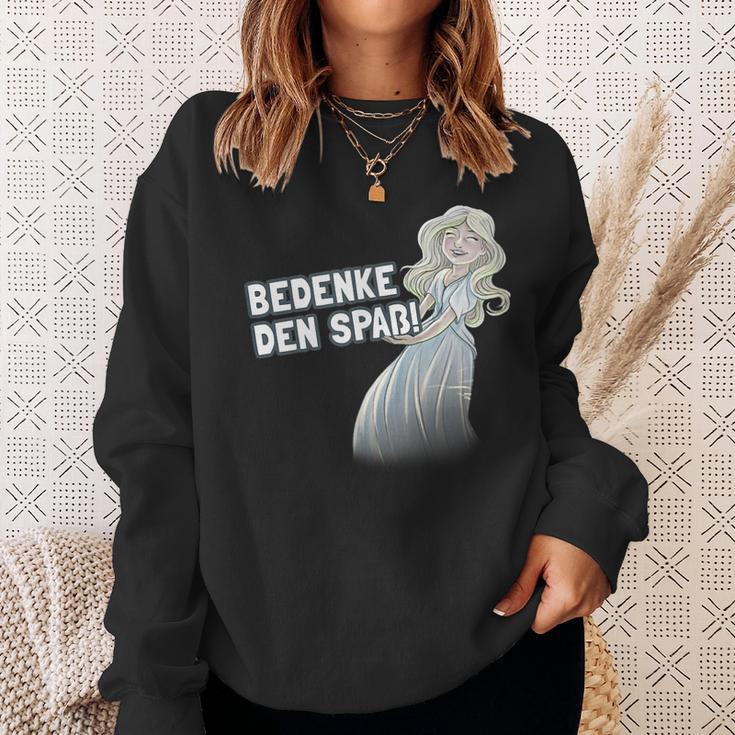 Mimi Bedenke Den Spaß Sweatshirt Geschenke für Sie