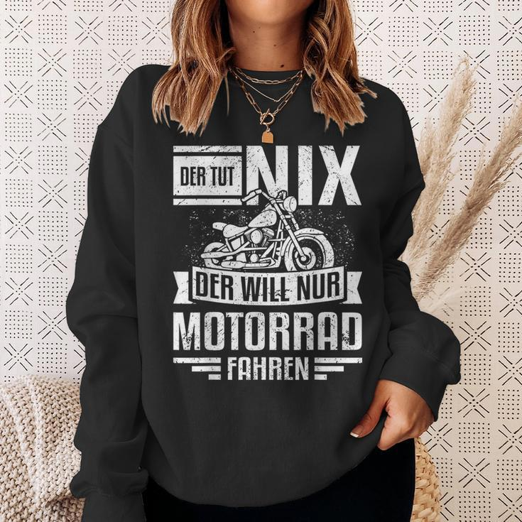 With Motorcycle Rider Der Tut Nix Der Will Nur Motorcycle Fahren Sweatshirt Geschenke für Sie
