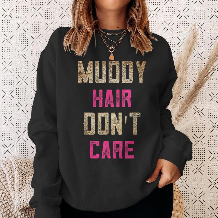 Mud Run Stuff Muddy Hair Don't Care 5K Runners Running Team Sweatshirt Gifts for Her