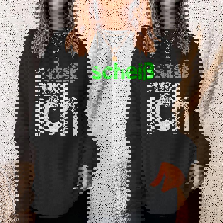 N Scheiß Muss Ich Sweatshirt, Lustiges Sänchen für Arbeit und Schule Geschenke für Sie