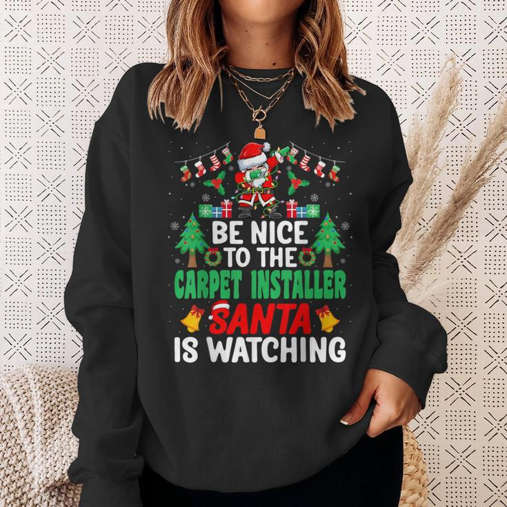 Be Nice To The Carpet Installer Santa Christmas Sweatshirt Gifts for Her