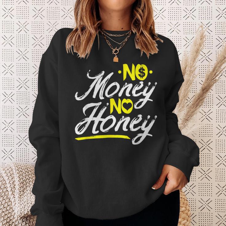 No Money No Honey Get Cash Get Bitches Rap Lover Xmas Sweatshirt Gifts for Her