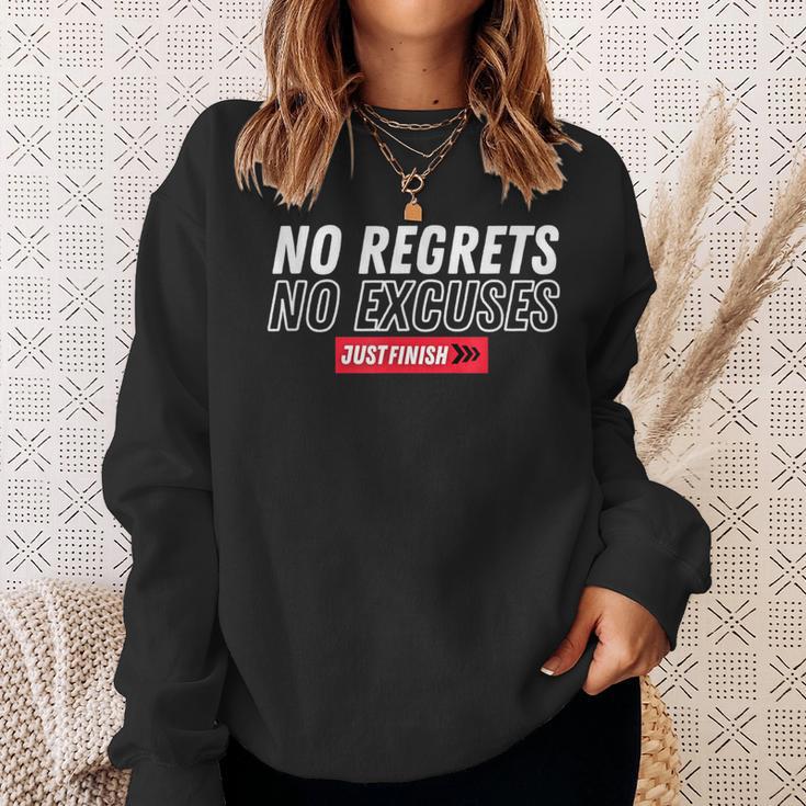 No Regrets No Excuses Workout Motivation- Just Finish Sweatshirt Gifts for Her