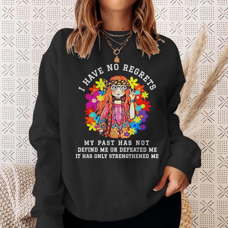 I Have No Regrets My Past Has Not Defined Me Hippie Sweatshirt Gifts for Her