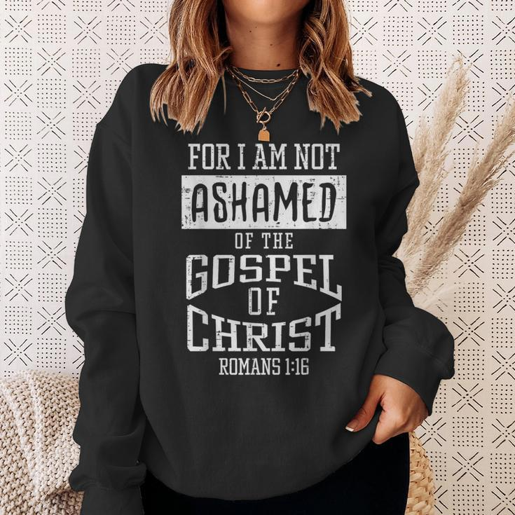 Not Ashamed Gospel Bible Verse God Jesus Christian Sweatshirt Gifts for Her