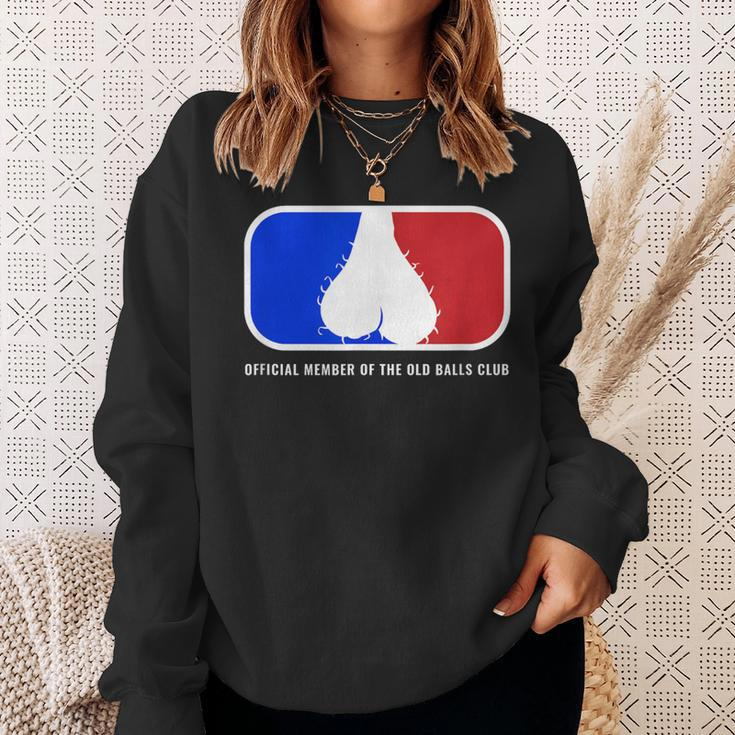 Old Balls Club 40Th 50Th 60Th Birthday For Him Sweatshirt Gifts for Her