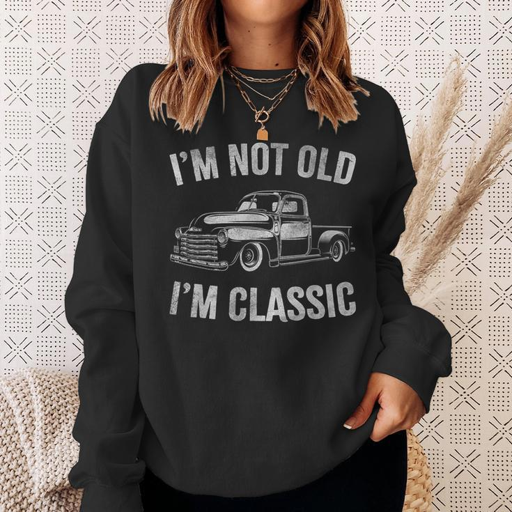 Old Pickup Truck Graphic I'm Not Old I'm Classic Trucker Sweatshirt Gifts for Her