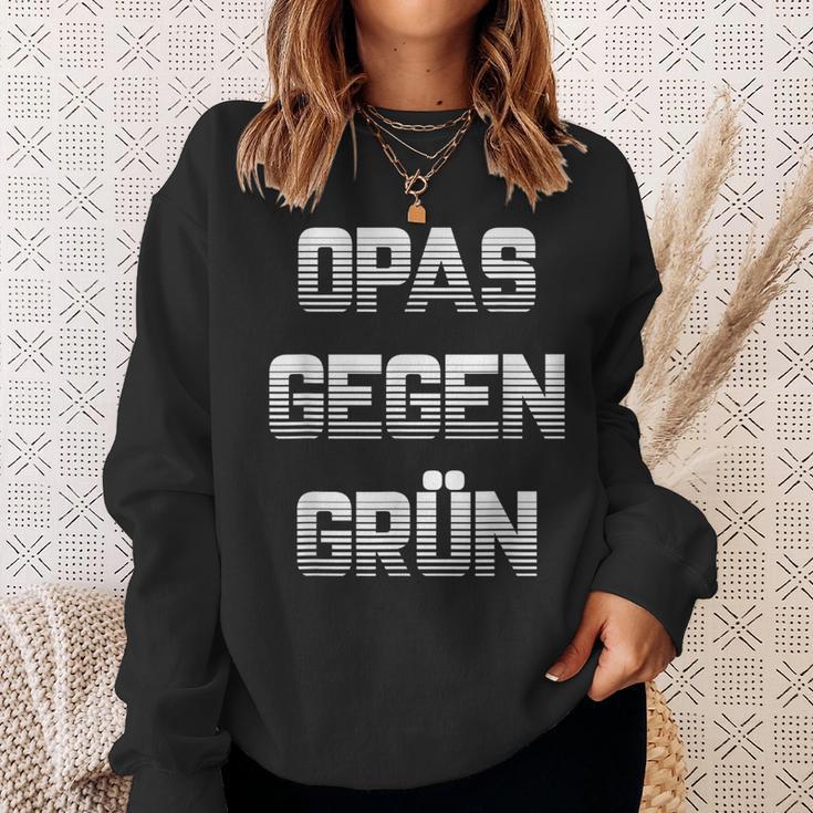 Opas Gegen Grün Grüne Nein Danke Sweatshirt Geschenke für Sie