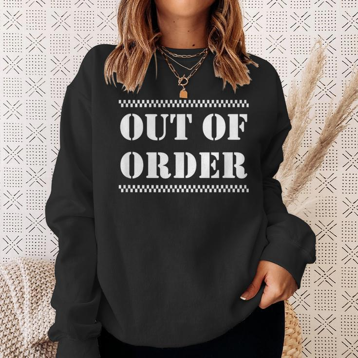 Out Of Order Sweatshirt Gifts for Her