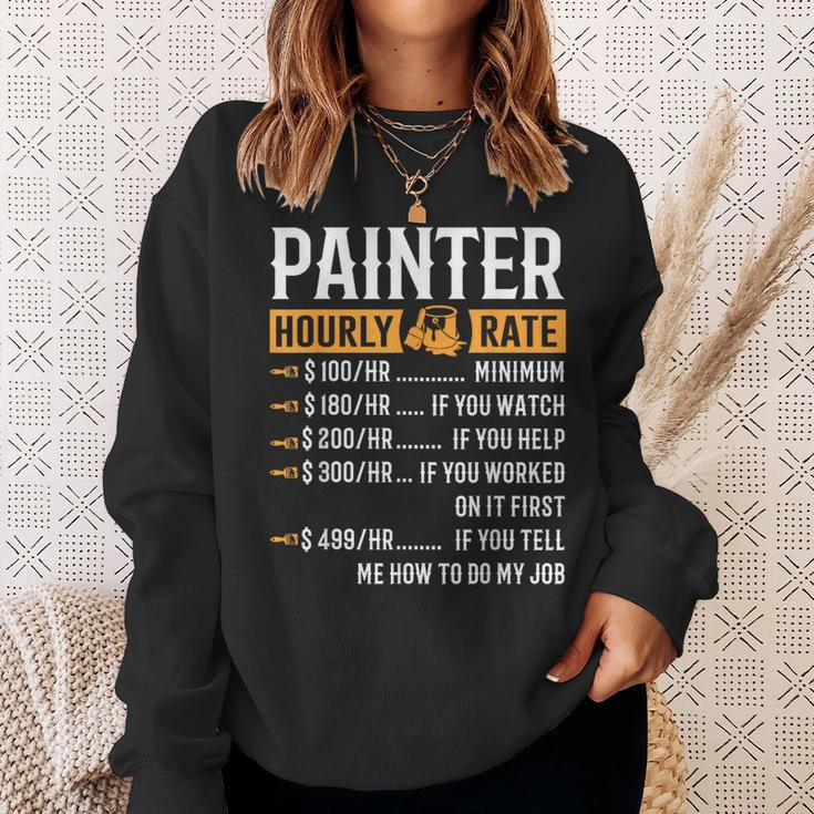 Painter Hourly Rate Painter Sweatshirt Gifts for Her