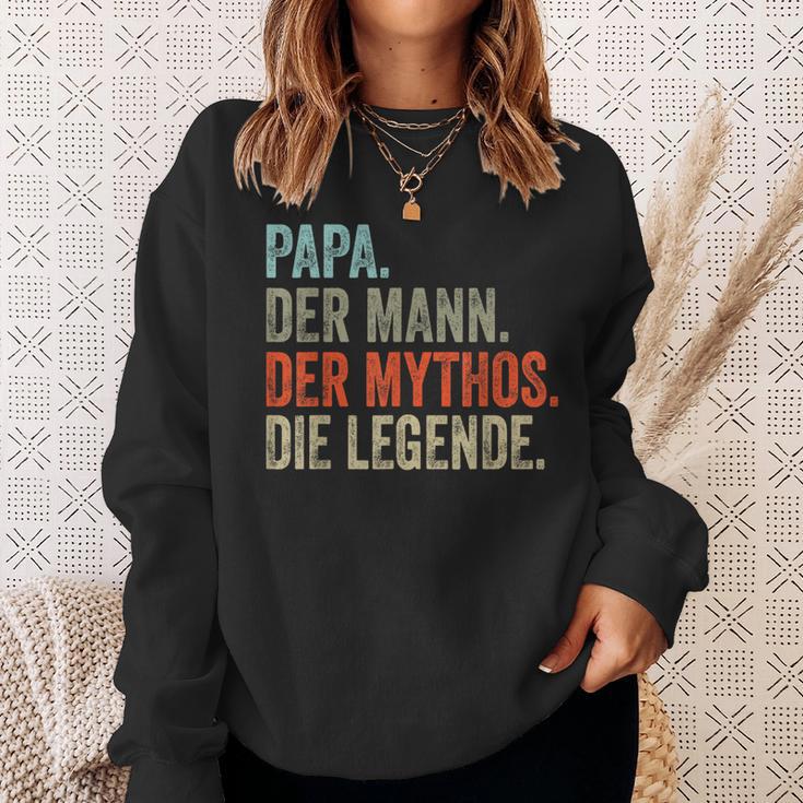 Papa Der Mann The Mythos The Legend Sweatshirt Geschenke für Sie