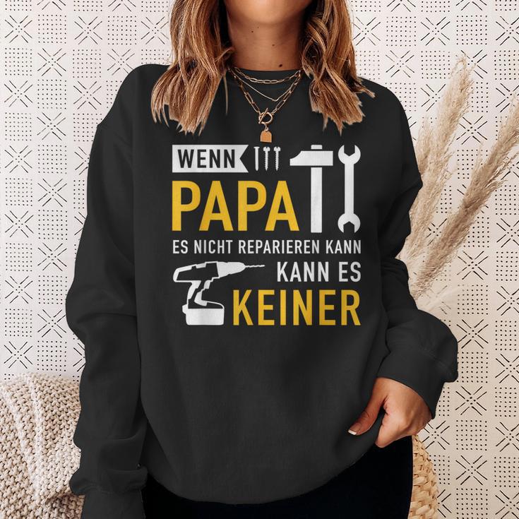 Papaater Nicht Reparieren Kann Saying Father's Day Sweatshirt Geschenke für Sie