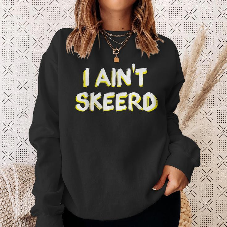 Paranormal Research I Ain't Skeerd Sweatshirt Gifts for Her