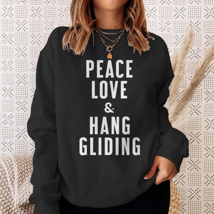 Peace Love And Hang Gliding Sweatshirt Gifts for Her