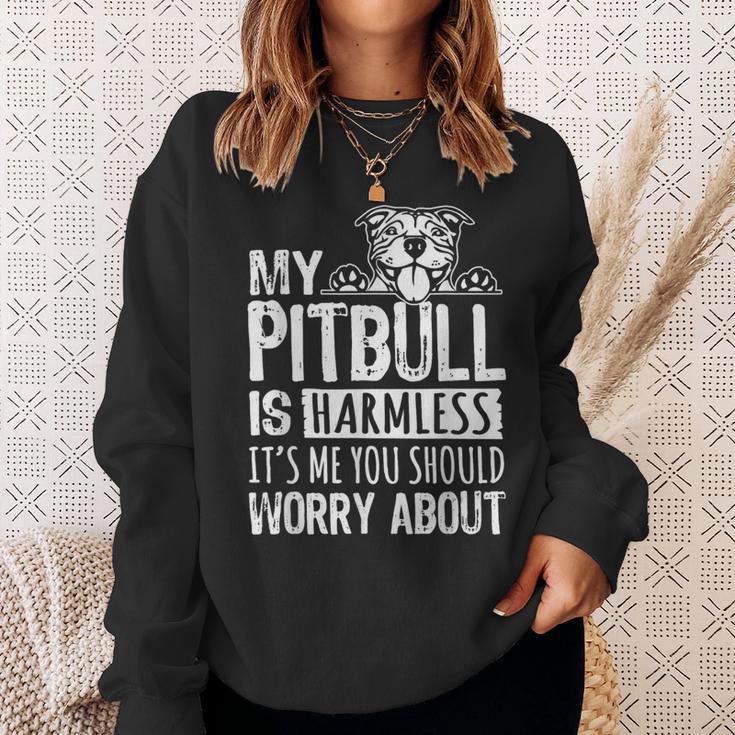 My Pitbull Is Harmless Its Me You Should Worry About Pittie Sweatshirt Gifts for Her