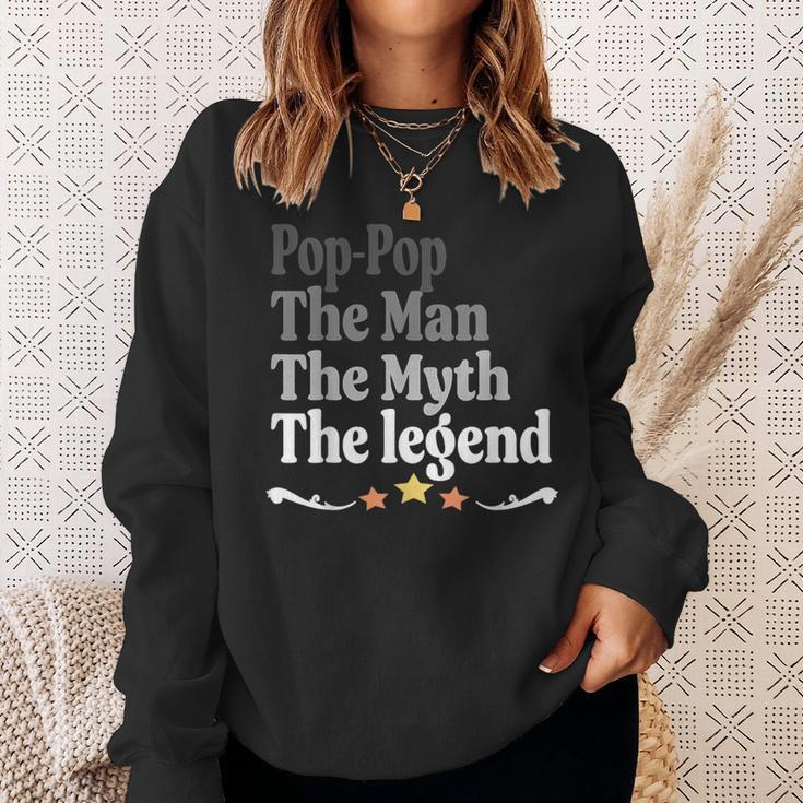 Pop-Pop The Man The Myth The Legend Father's Day Sweatshirt Gifts for Her