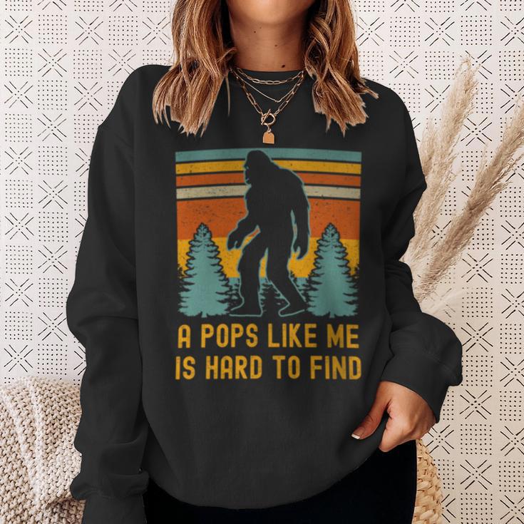 A Pops Like Me Is Hard To Find Bigfoot Dad Bigfoot Grandpa Sweatshirt Gifts for Her