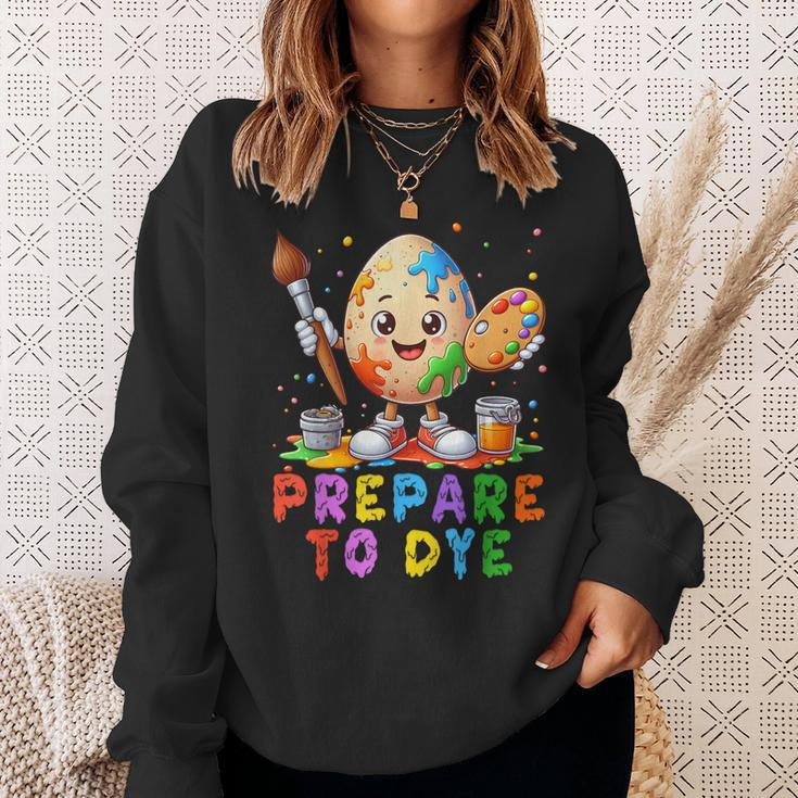 Prepare To Dye Easter Sunday Cute Egg Hunting Sweatshirt Gifts for Her
