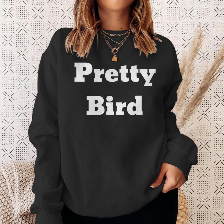 Pretty Bird Classic Dumber Movie Quote Sweatshirt Gifts for Her