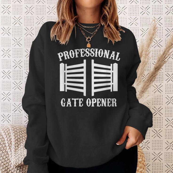 Professional Gate Opener Country Farmer Pasture Gate Sweatshirt Gifts for Her