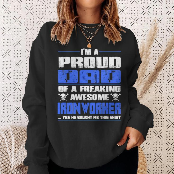 Proud Dad Of A Freaking Awesome Ironworker Sweatshirt Gifts for Her