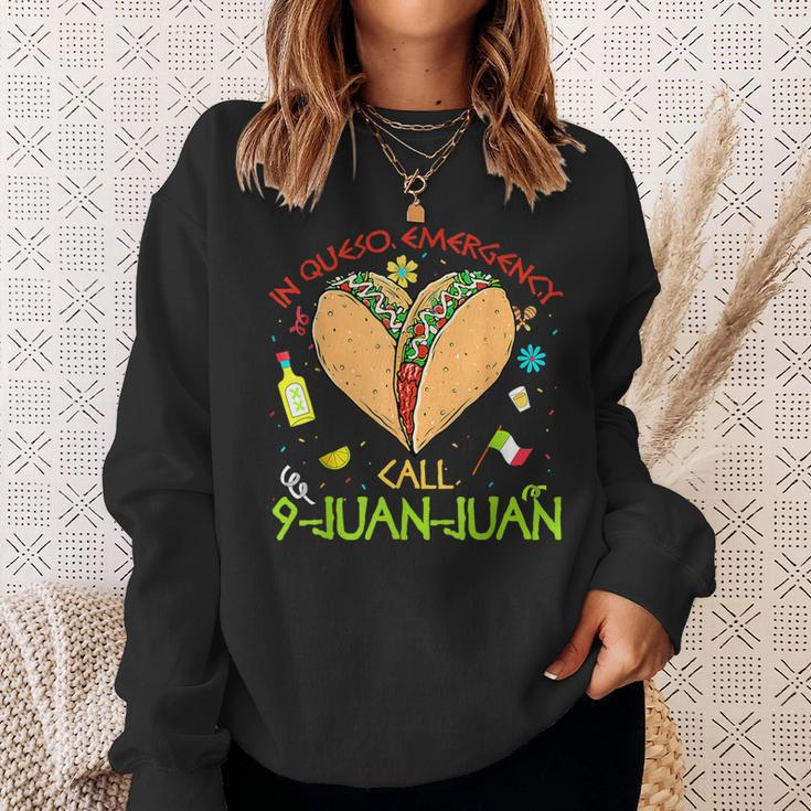 In Queso Emergency Call 9-Juan-Juan Apparel Sweatshirt Gifts for Her