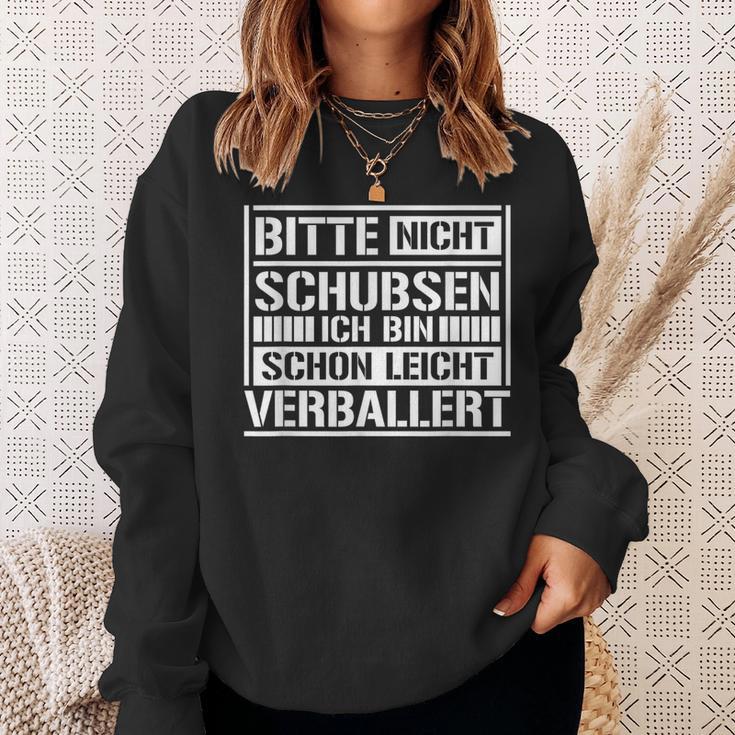 Raver Bitte Nicht Schubsen Ich Bin Schon Leicht Verballert Sweatshirt Geschenke für Sie