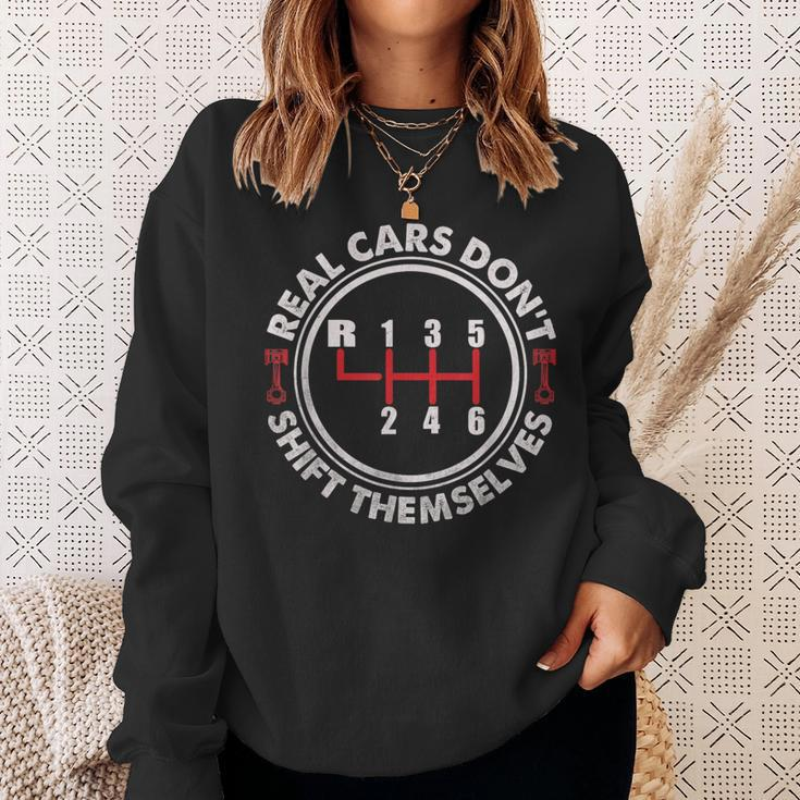 Real Cars Don't Shift Themselves Auto Racing Mechanic Sweatshirt Gifts for Her