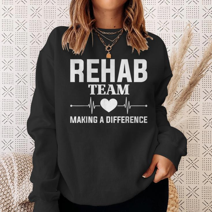 Rehab Directors Rehab Team Making A Difference Rehab Team Sweatshirt Gifts for Her