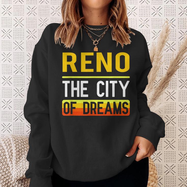 Reno The City Of Dreams Nevada Souvenir Sweatshirt Gifts for Her