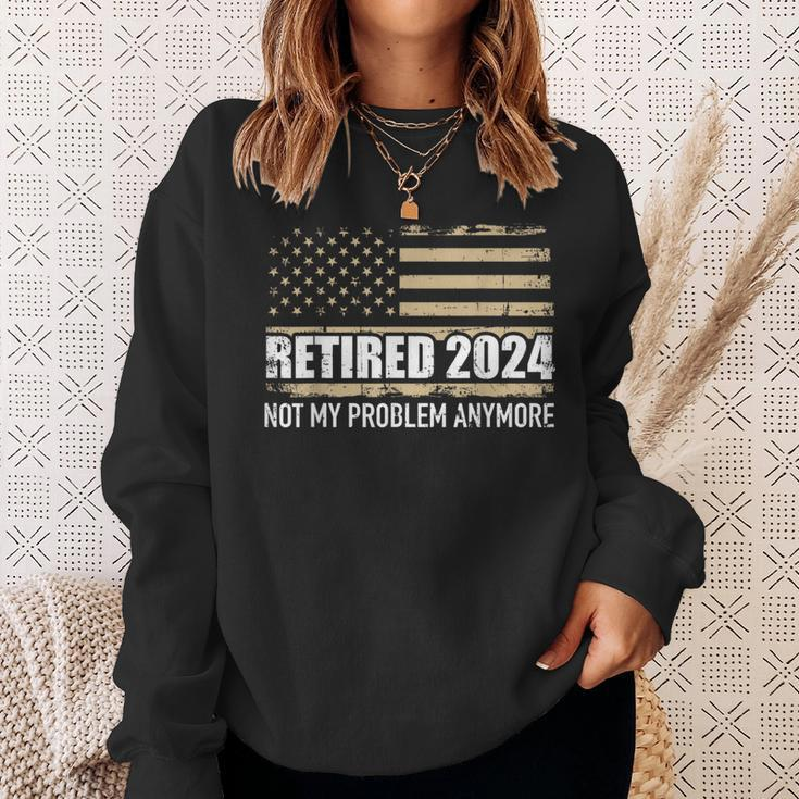 Retired 2024 Us American Flag Problem Anymore For Retirement Sweatshirt Gifts for Her