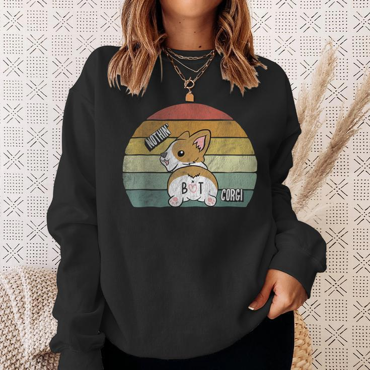 Retro Corgi Butt Nothing But Corgi Dog Lover Vintage Sweatshirt Gifts for Her